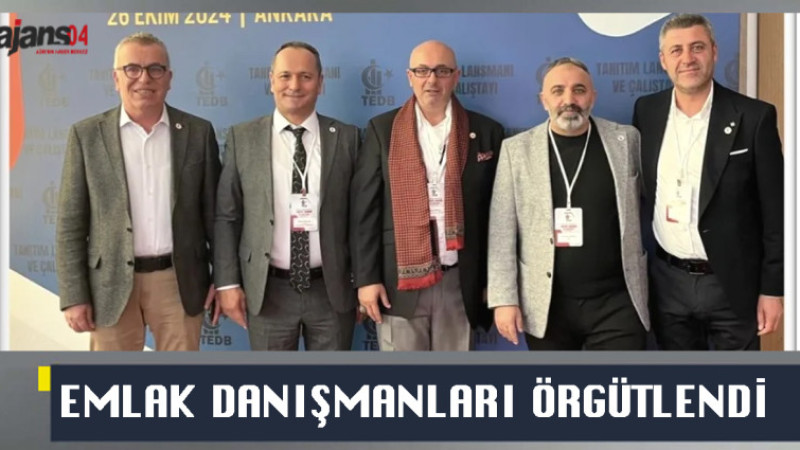 Ağrı'da Emlak Danışmanları Örgütlendi, Başkan Osman Bayram Oldu