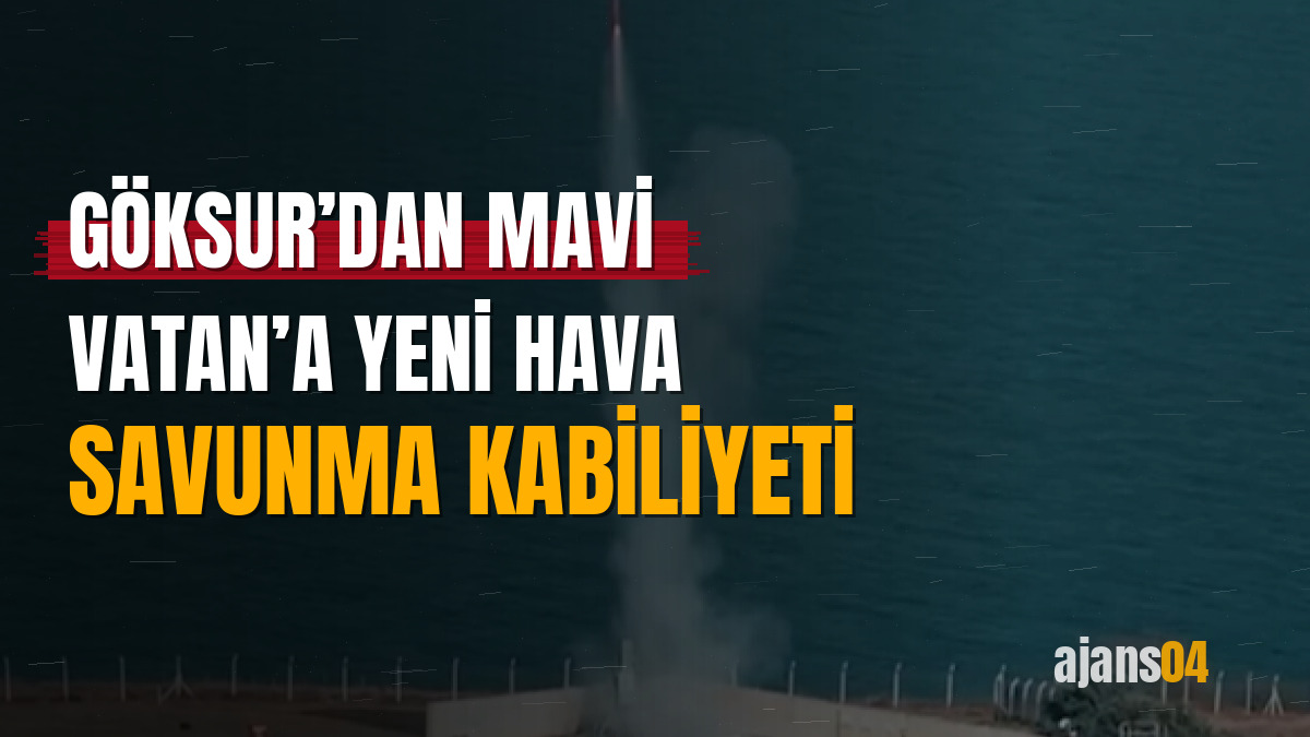 GÖKSUR’dan Mavi Vatan’a yeni hava savunma kabiliyeti