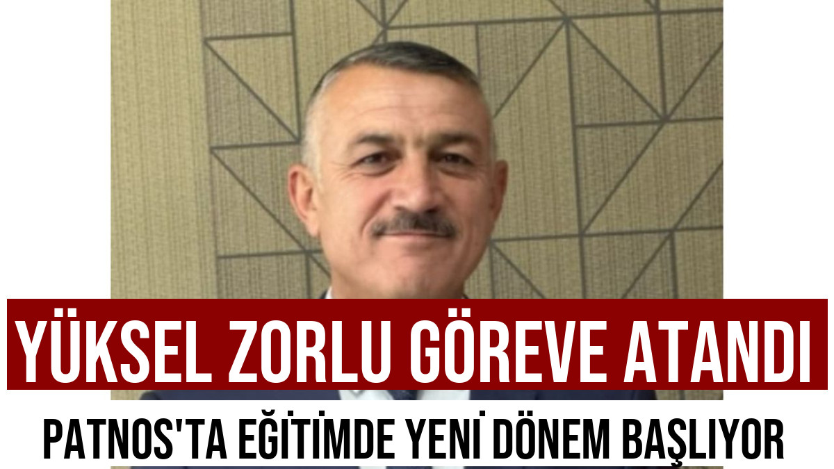 Patnos İlçe Milli Eğitim Müdürlüğü'ne Yeni Atama