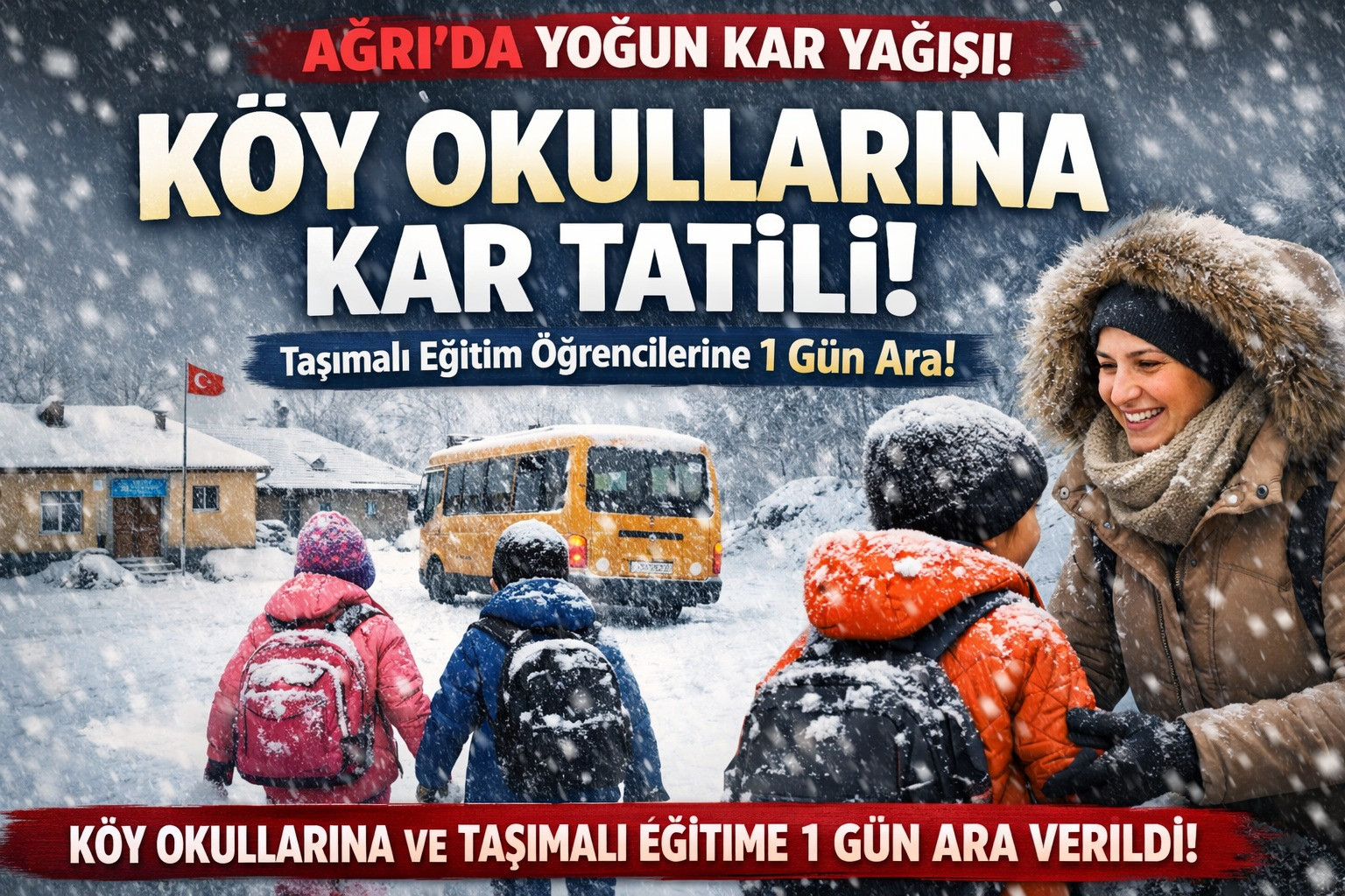 Ağrı'da Taşımalı ve Köy Okulları Tatil Edildi