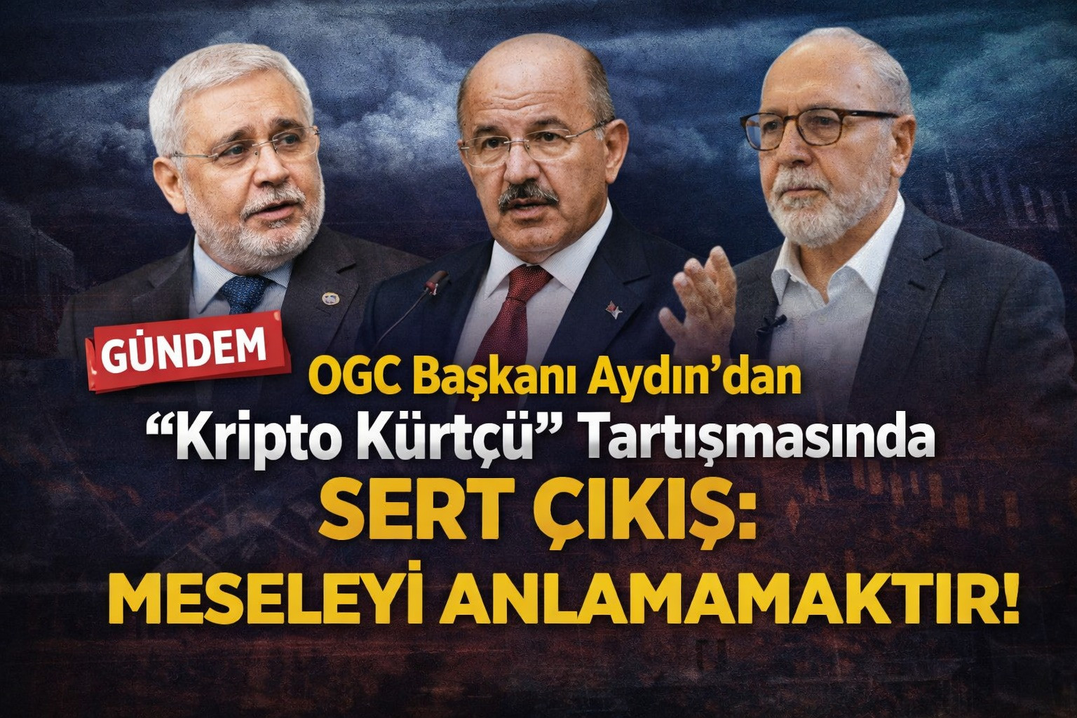 “Kripto Kürtçü” Tartışmasına OGC Başkanı Nihat Aydın da Katıldı: “Bu Dil Ne Çözüm Getirir Ne de Birliği Güçlendirir”