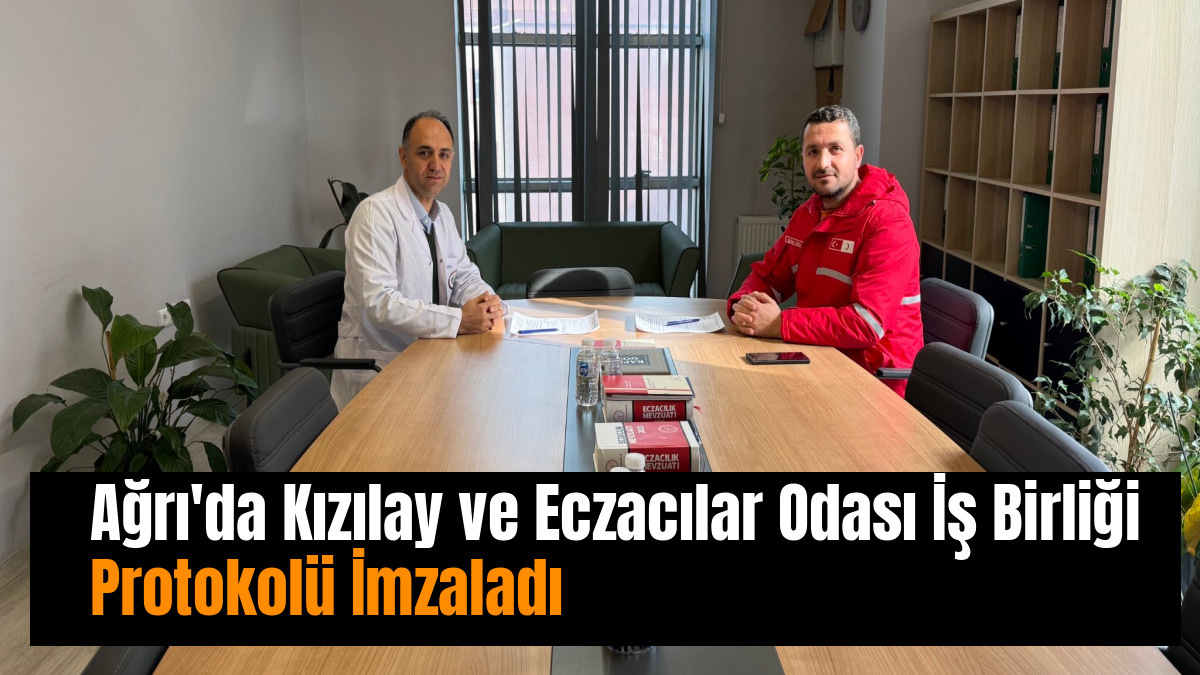Ağrı'da Kızılay ve Eczacı Odası Protokolü