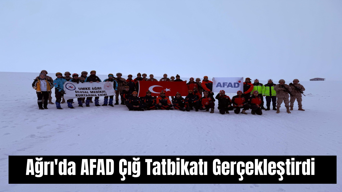 Ağrı'da AFAD Çığ Tatbikatı Gerçekleştirdi