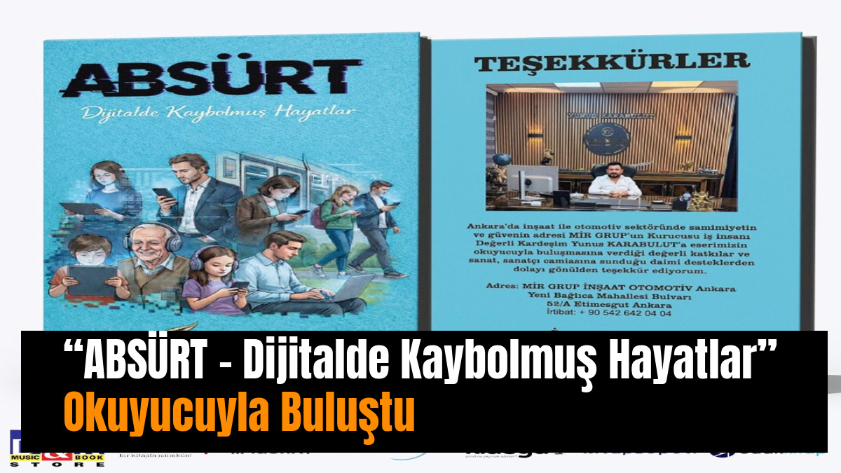“ABSÜRT – Dijitalde Kaybolmuş Hayatlar” Okuyucuyla Buluştu