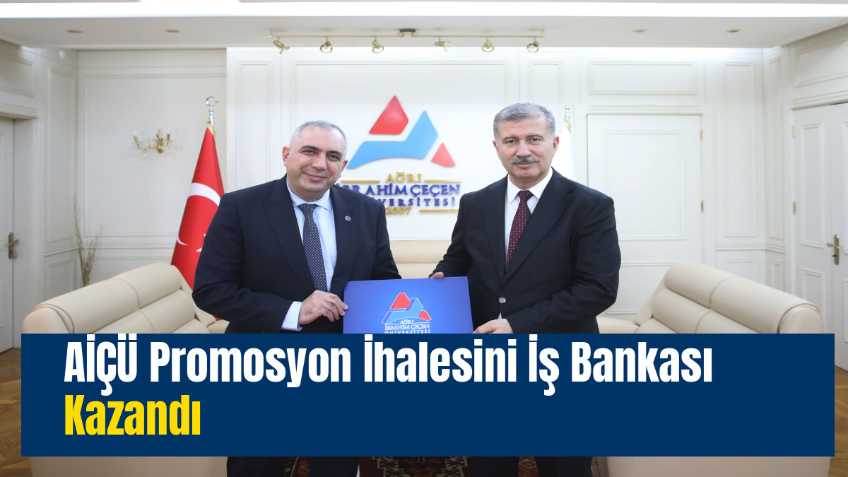 AİÇÜ Promosyon İhalesini İş Bankası Kazandı