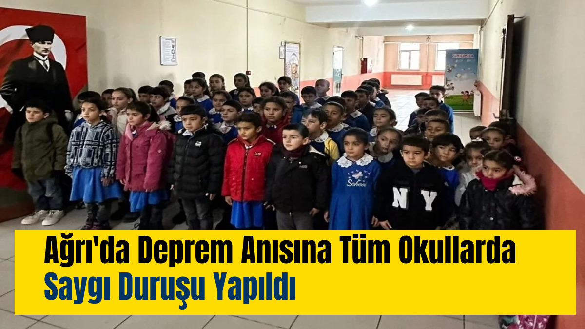 Ağrı'da Deprem Anısına Saygı Duruşu Yapıldı