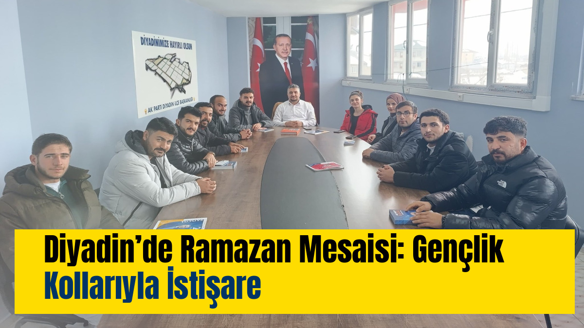 Diyadin’de Ramazan Mesaisi: Gençlik Kollarıyla İstişare