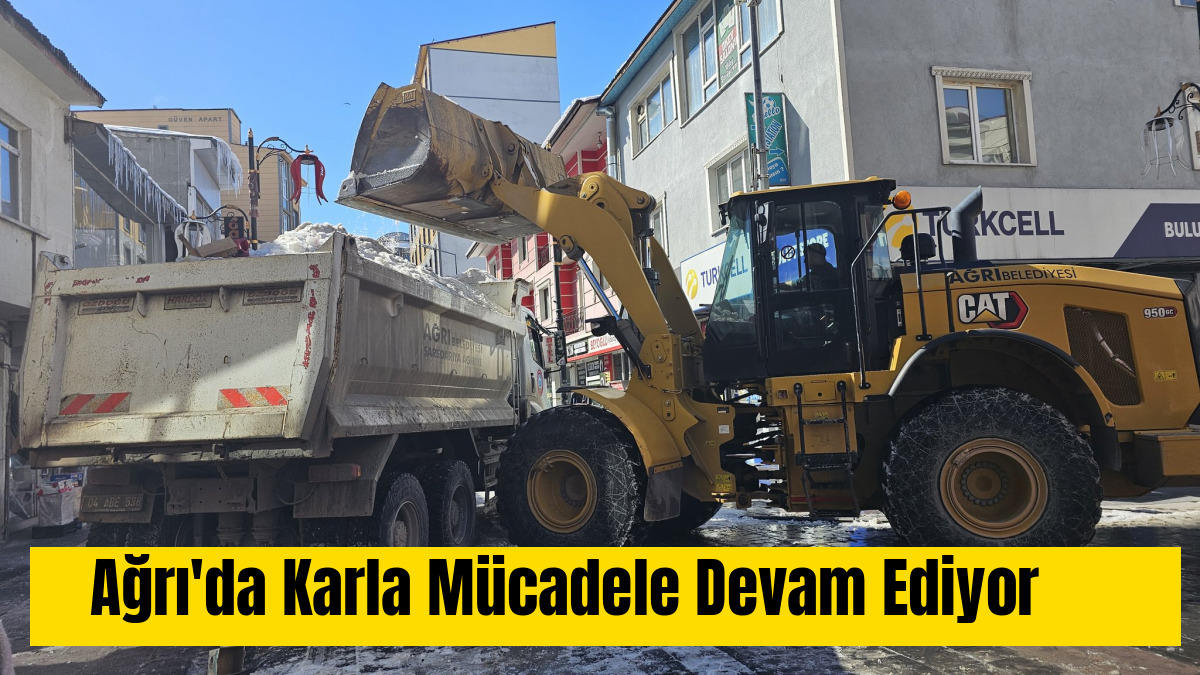 Ağrı'da Karla Mücadele Devam Ediyor