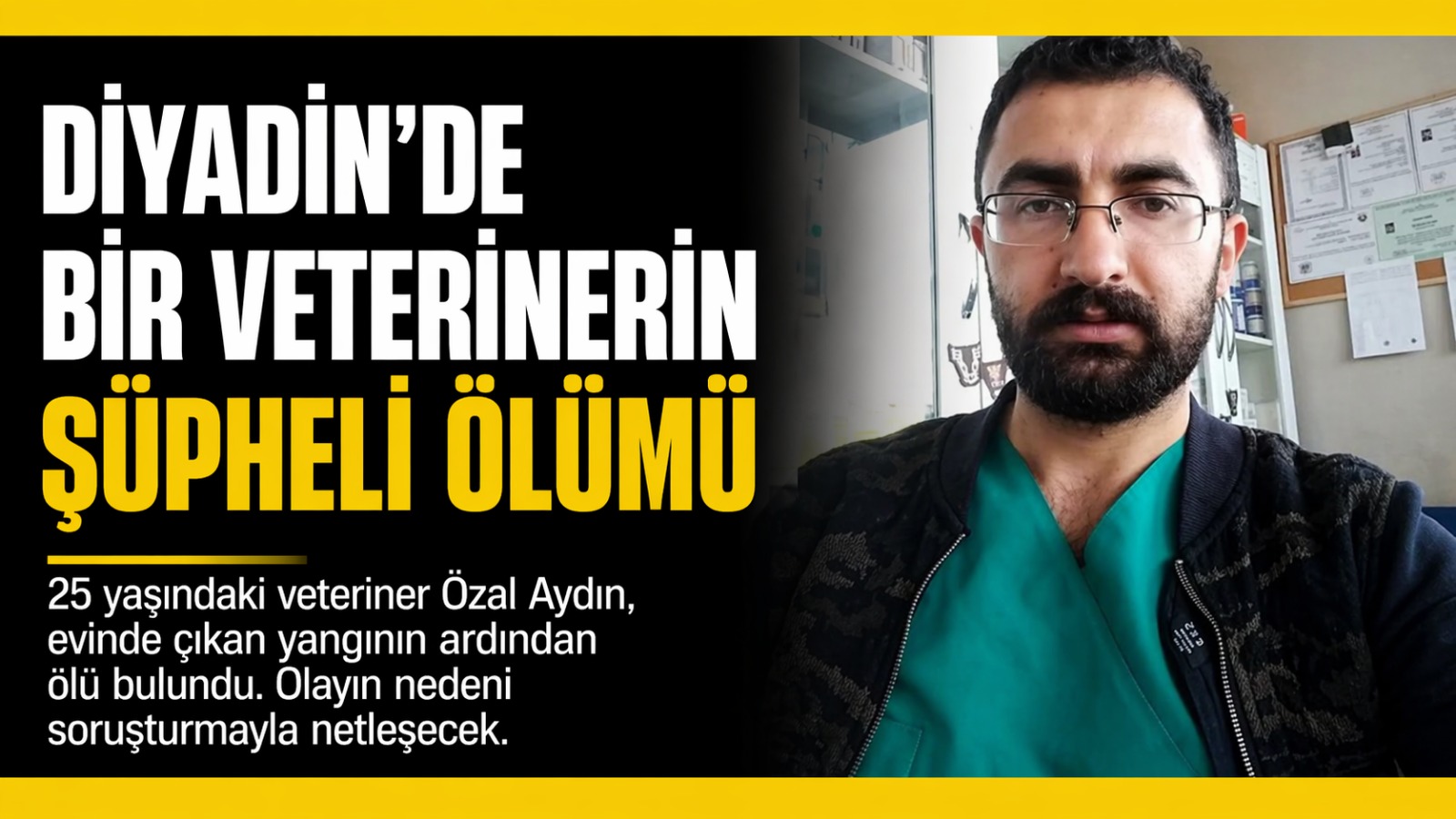 Diyadin’de Şüpheli Ölüm: 25 Yaşındaki Veteriner Evinde Ölü Bulundu