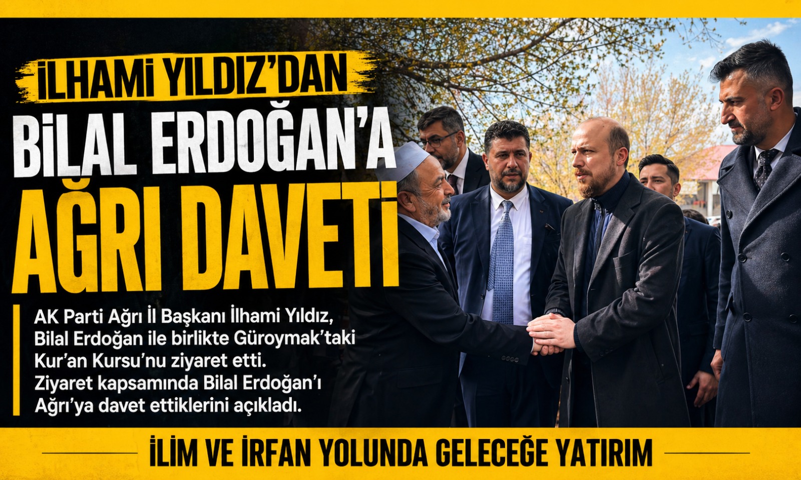 İlhami Yıldız’dan Bilal Erdoğan’a Ağrı Daveti