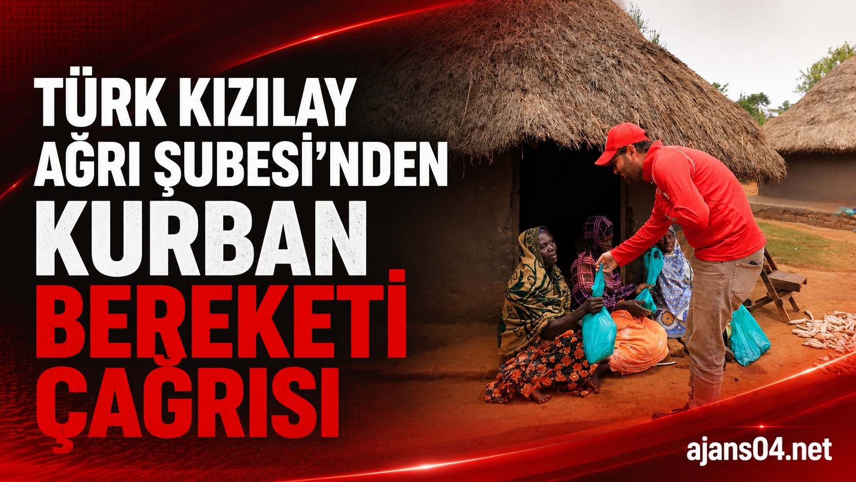 TÜRK KIZILAY AĞRI ŞUBESİ’NDEN KURBAN BEREKETİ İÇİN VEKALET ÇAĞRISI