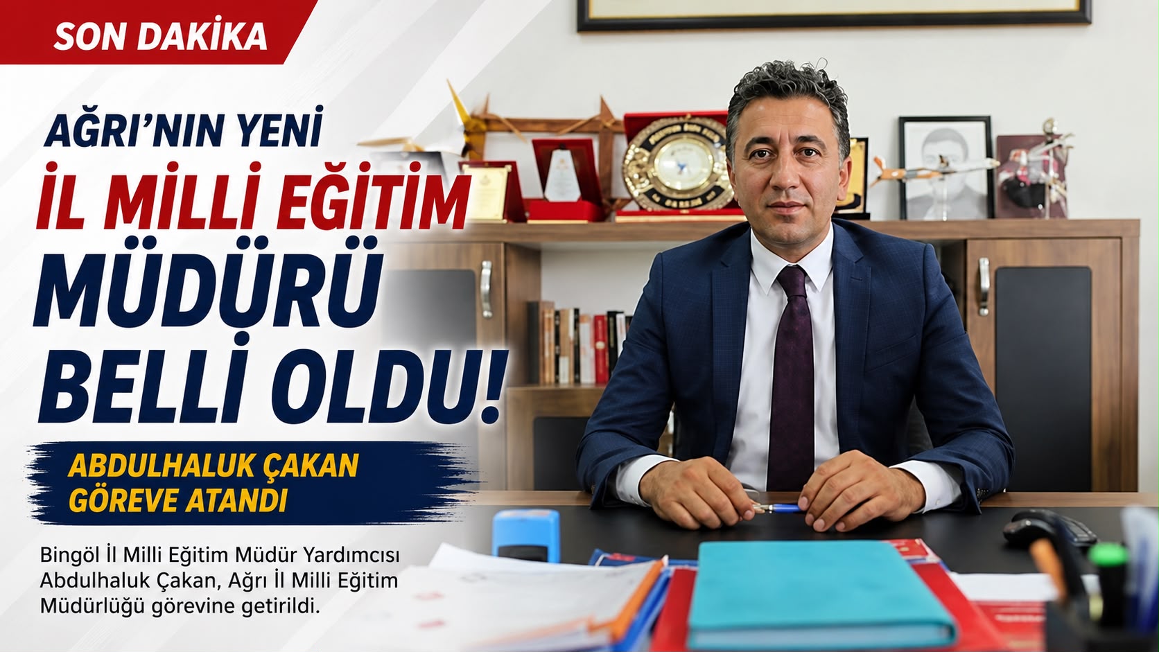 Ağrı İl Milli Eğitim Müdürlüğü'nde Görev Değişikliği