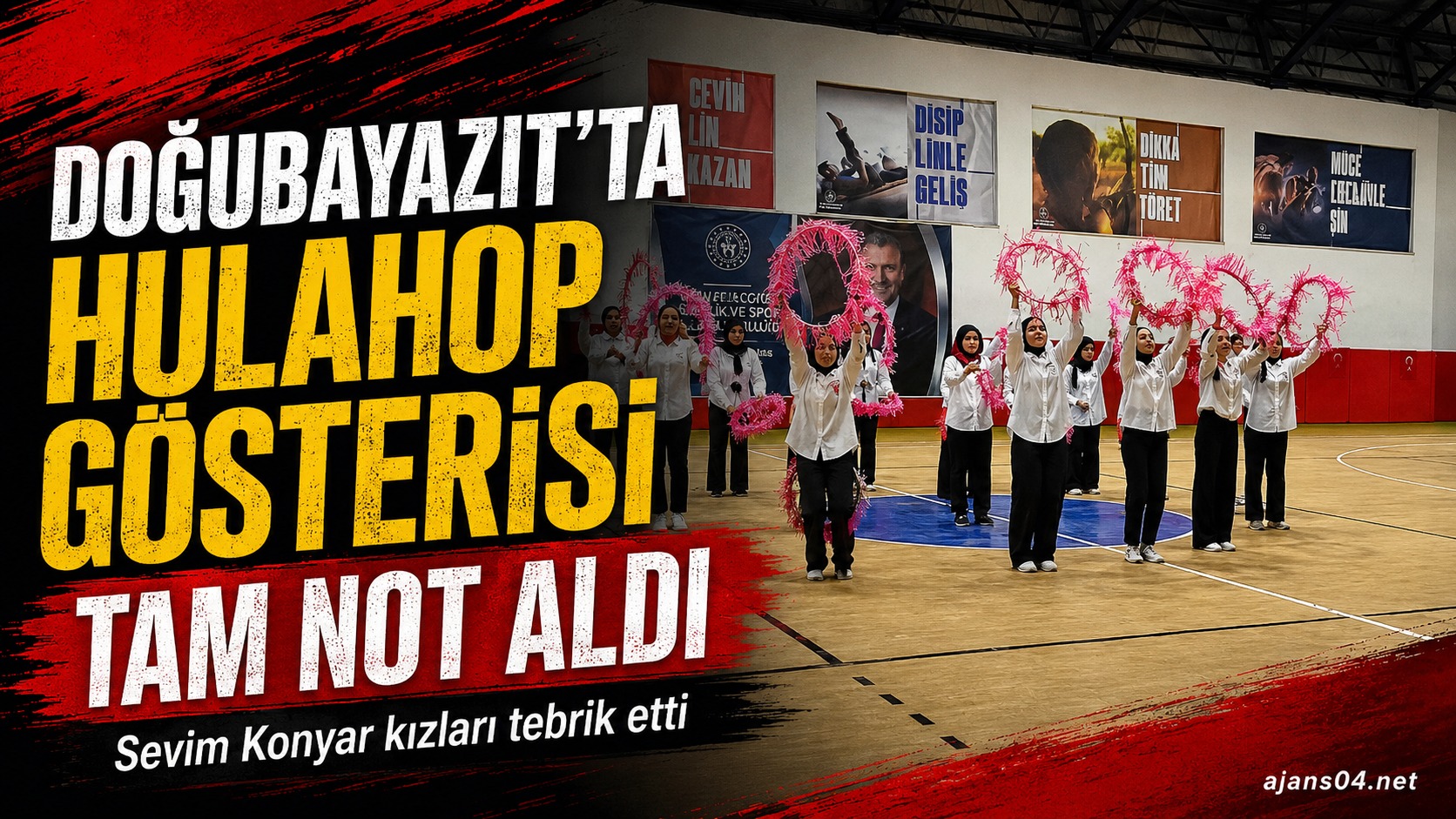Doğubayazıt’ta Hulahop Gösterisi İzleyicilerden Tam Not Aldı