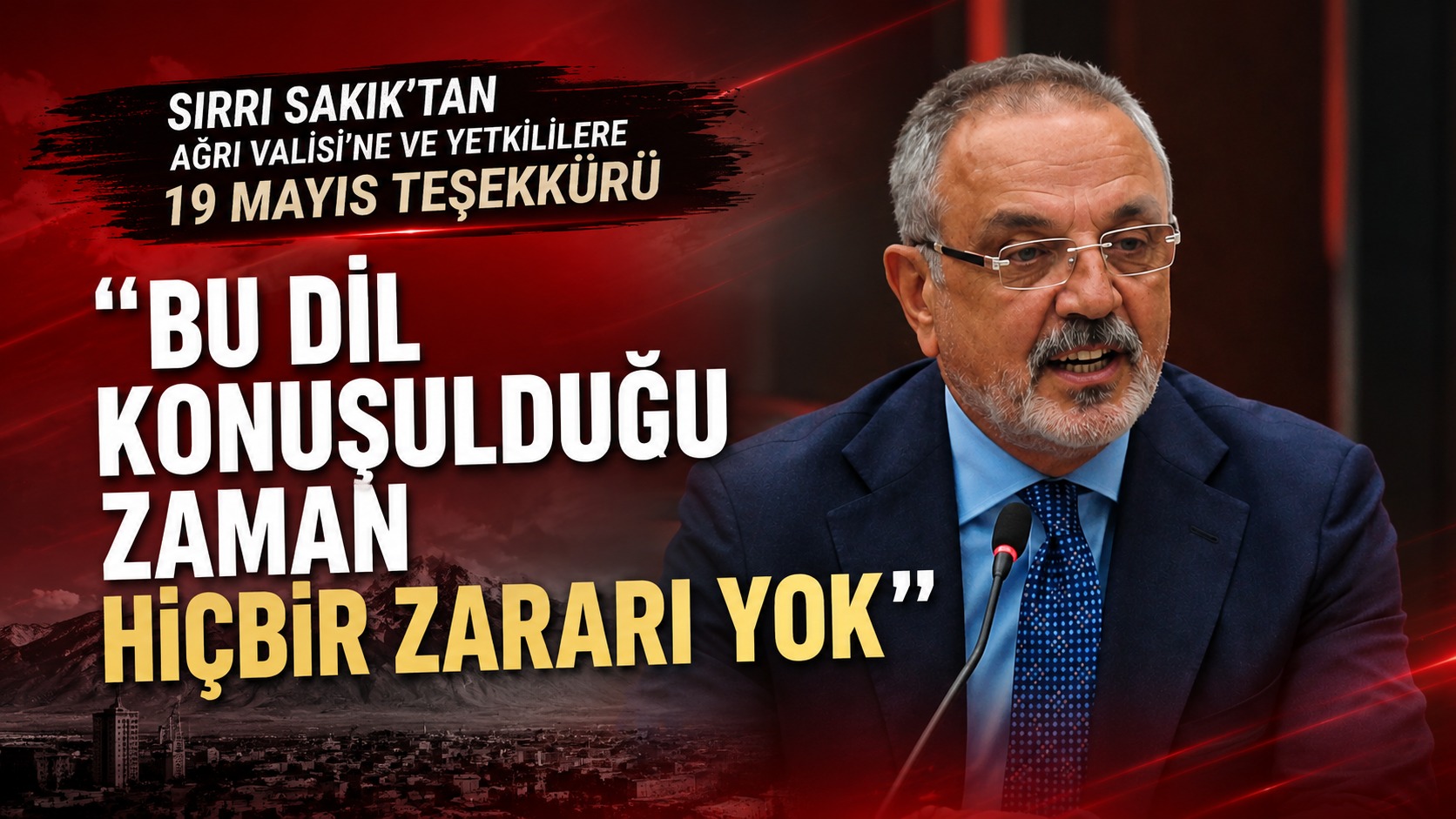 Sırrı Sakık’tan Ağrı Valisi’ne 19 Mayıs Teşekkürü