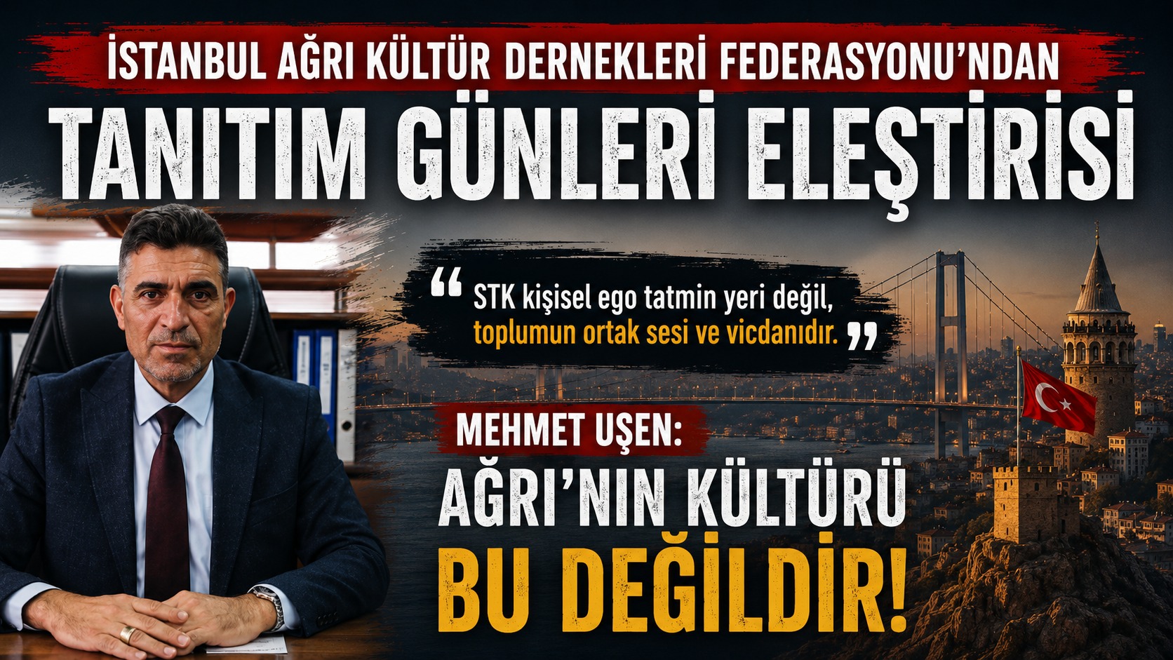 İstanbul Ağrı Dernekleri Federasyonu’na Tanıtım Günleri Eleştirisi