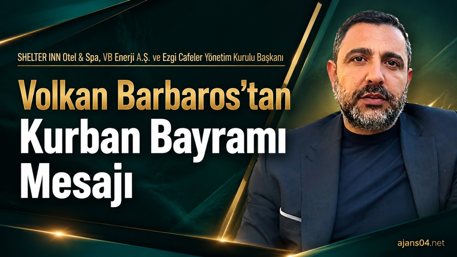 Volkan Barbaros’tan Kurban Bayramı Mesajı