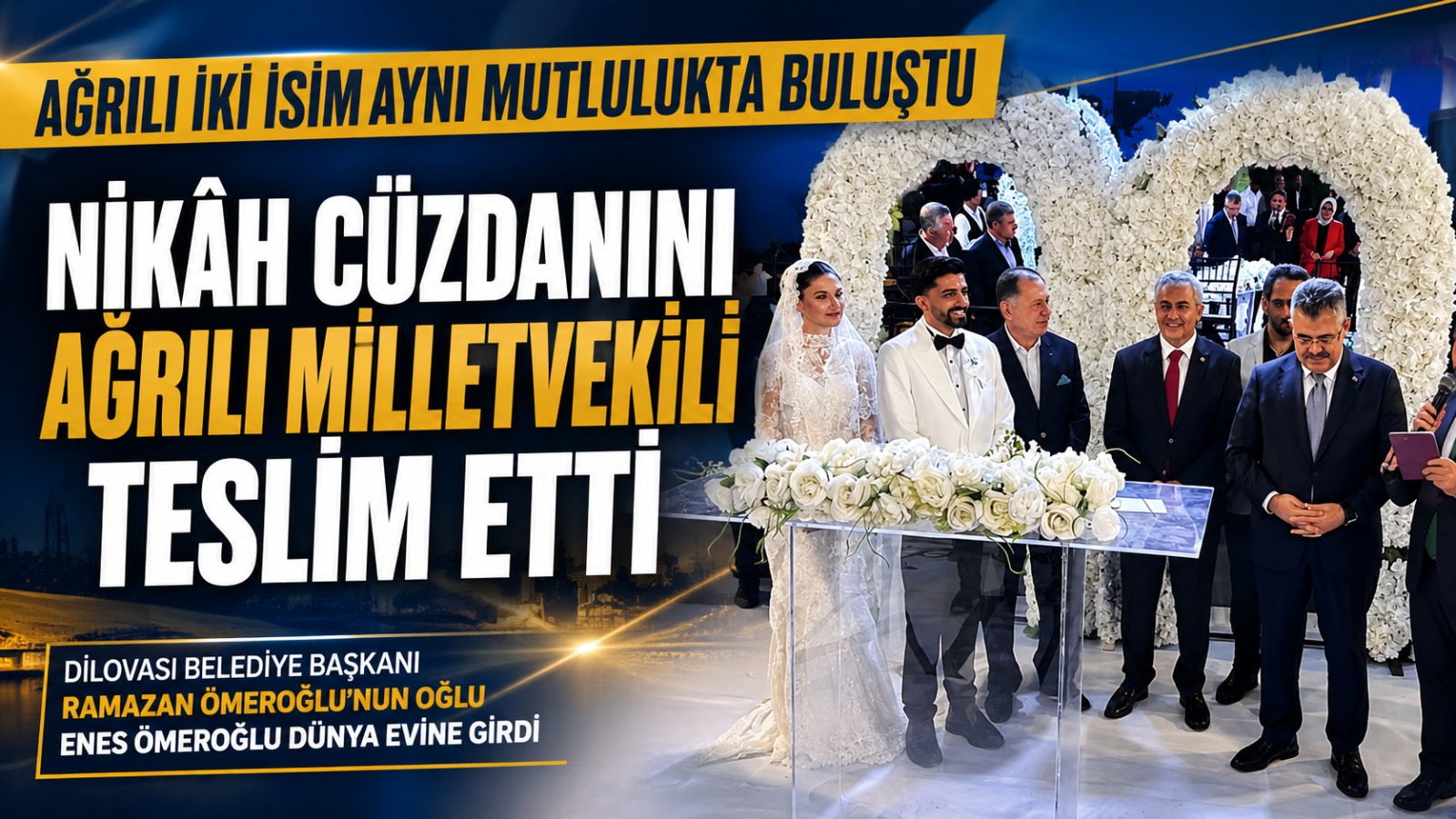 Ağrılı İki İsim Kocaeli’deki Düğünde Aynı Mutlulukta Buluştu