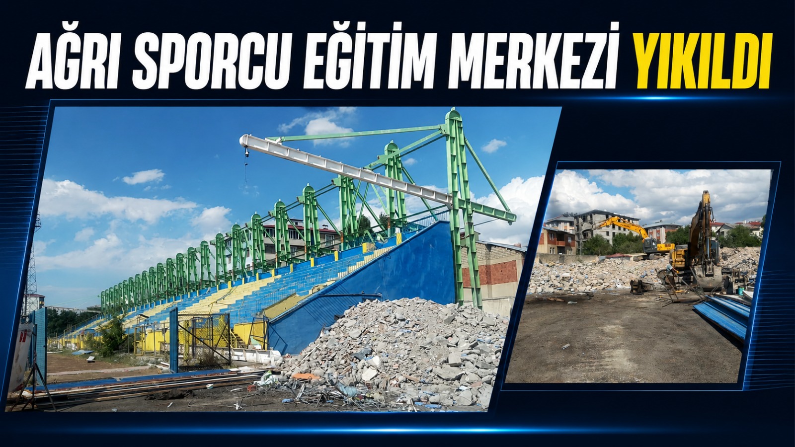 Ağrı Gençlik ve Spor İl Müdürlüğü Sporcu Eğitim Merkezi’ni Yıktı