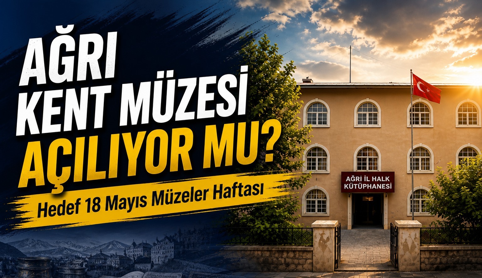 Vali Önder Bozkurt Ağrı Kent Müzesi İçin 18 Mayıs’a Odaklandı