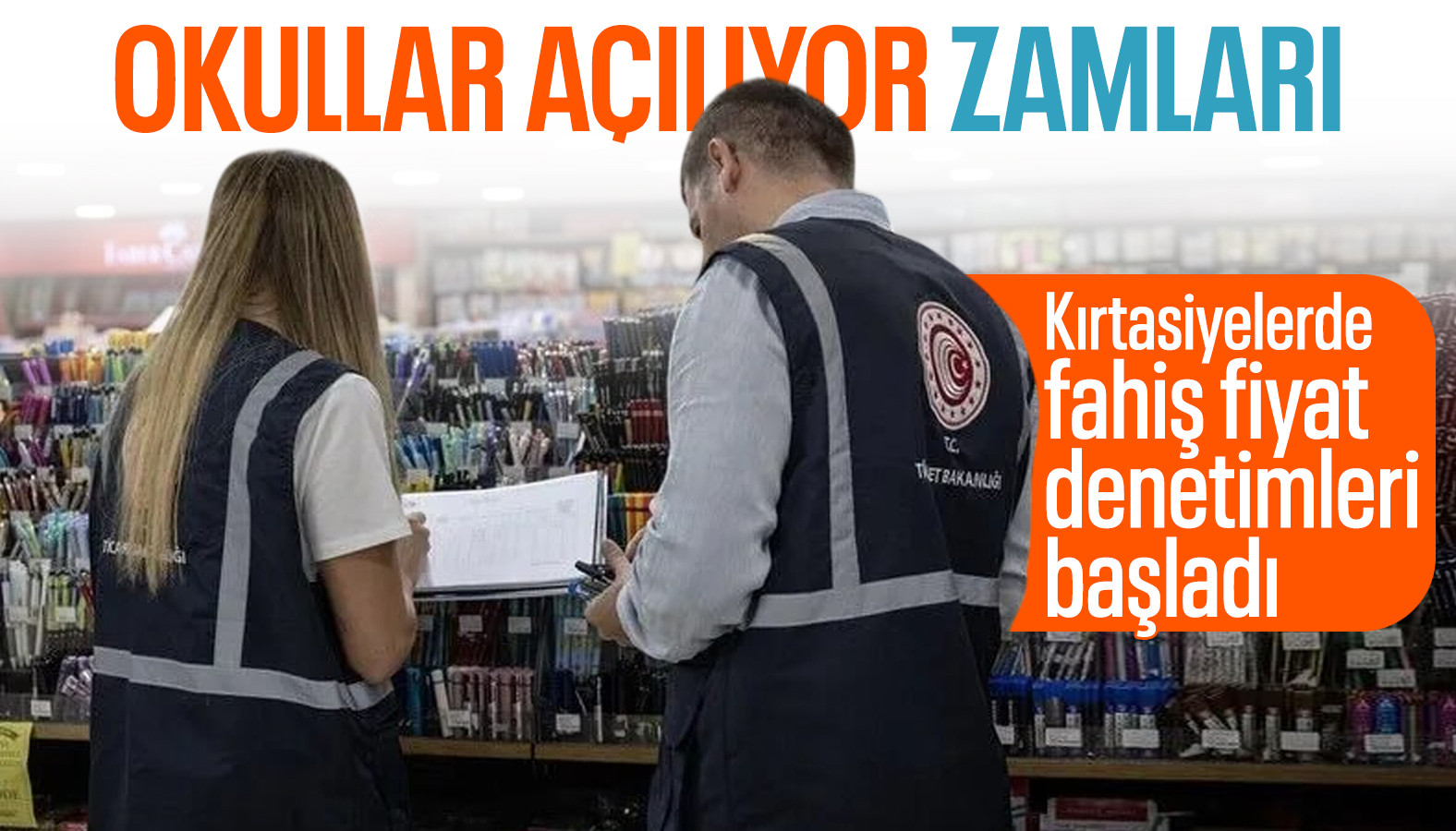 Ticaret Bakanlığı okulların açılmasına günler kala denetimlerini artırdı