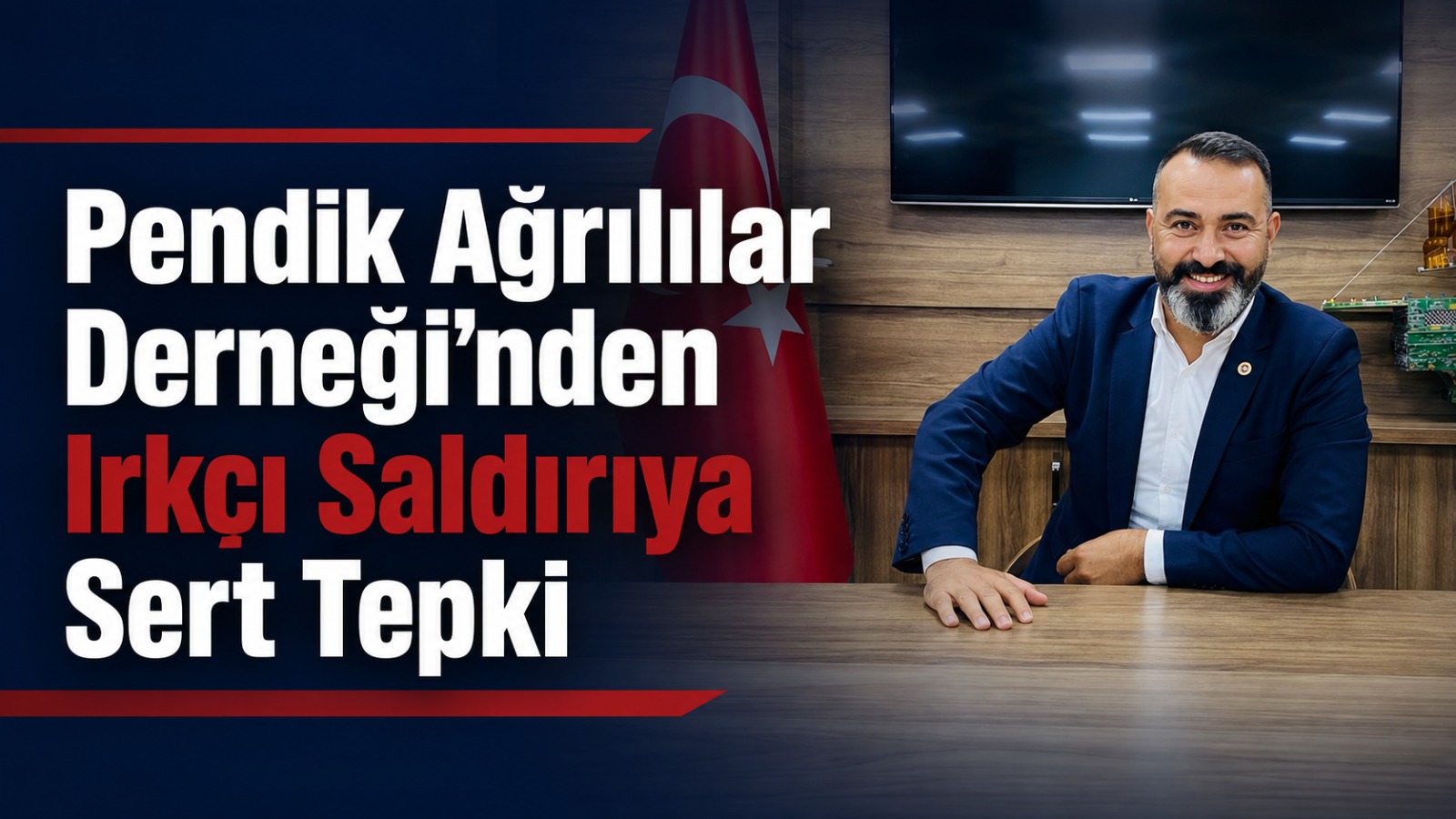 Pendik Ağrılılar Derneği’nden Irkçı Saldırıya Sert Tepki
