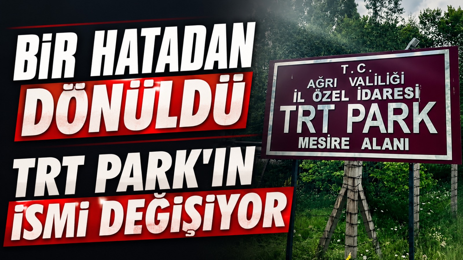 Ağrı Valiliği Bir Hatadan Döndü: TRT Park’ın İsmi Ahmed-i Hani Oluyor