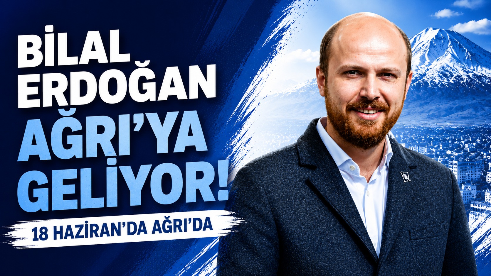 Bilal Erdoğan’ın Ağrı Programı Belli Oluyor