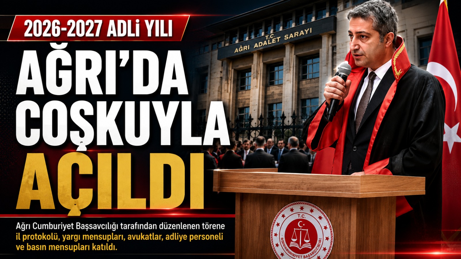 Ağrı Cumhuriyet Başsavcılığı’ndan 2026-2027 Adli Yılı Açılış Töreni
