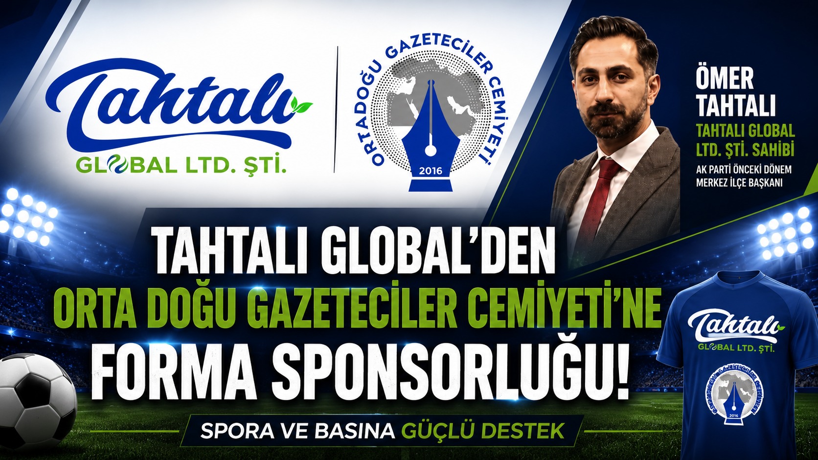 Tahtalı Global’den Orta Doğu Gazeteciler Cemiyeti’ne Forma Sponsorluğu