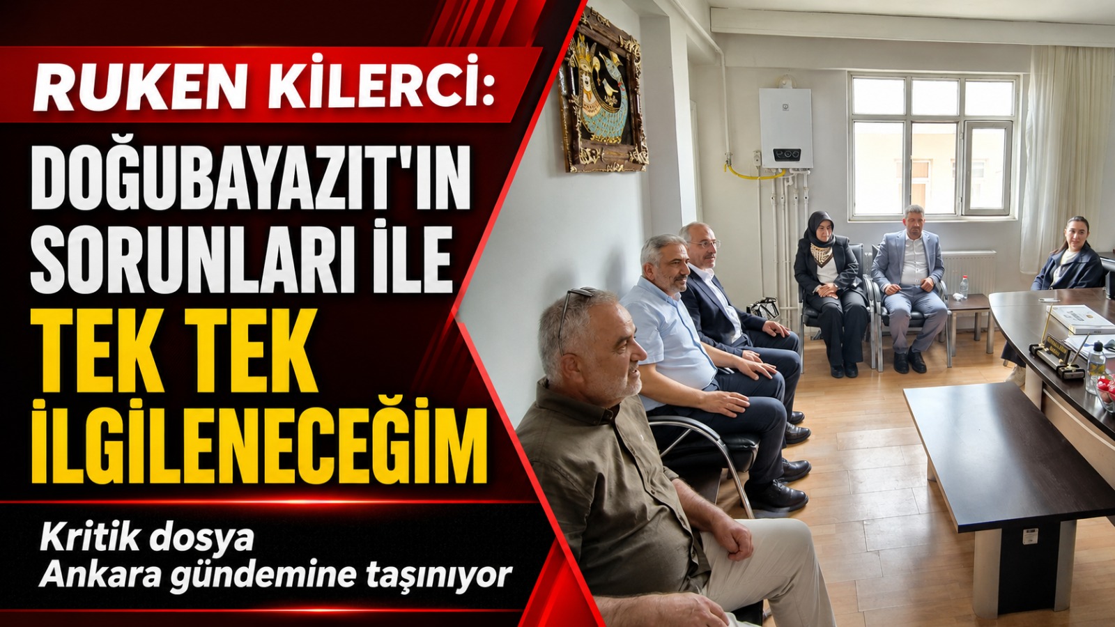 Ruken Kilerci, Doğubayazıt’ın Talepleriyle Ankara’ya Gitti: “Tüm Sorunlarla Tek Tek İlgileneceğim”