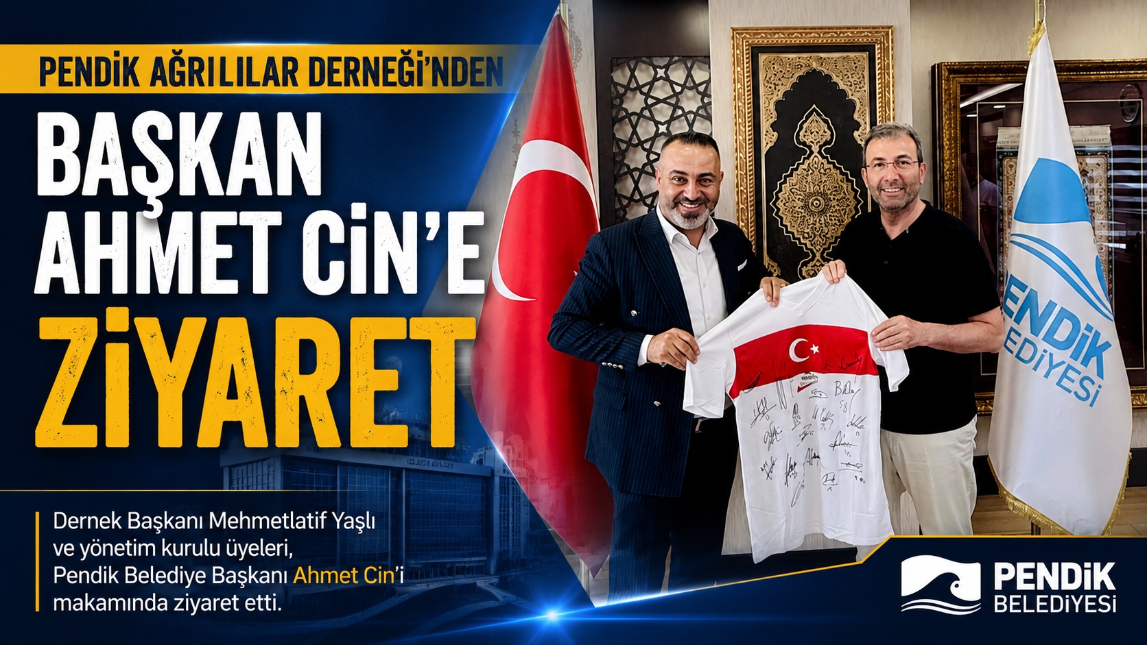 Pendik Ağrılılar Derneği’nden Başkan Ahmet Cin’e Ziyaret