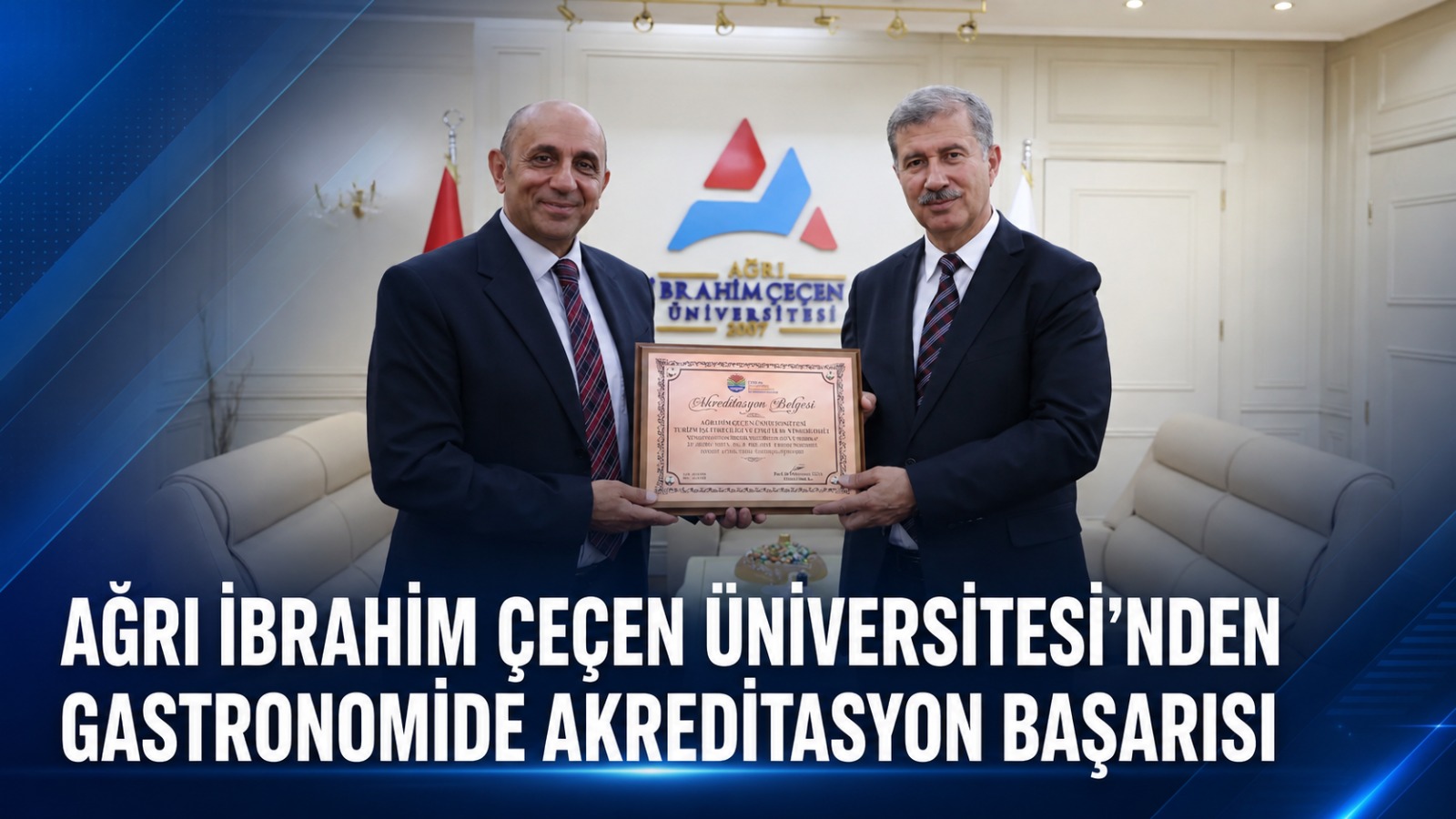 Ağrı İbrahim Çeçen Üniversitesi’nden Gastronomi Alanında Akreditasyon Başarısı