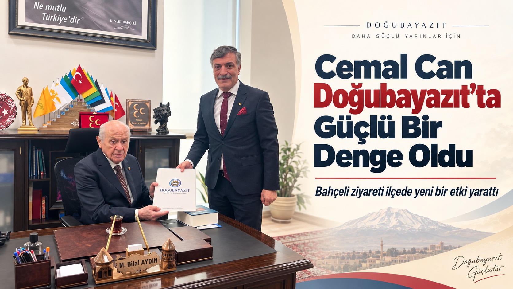 Cemal Can Doğubayazıt’ta Güçlü Bir Denge Oldu