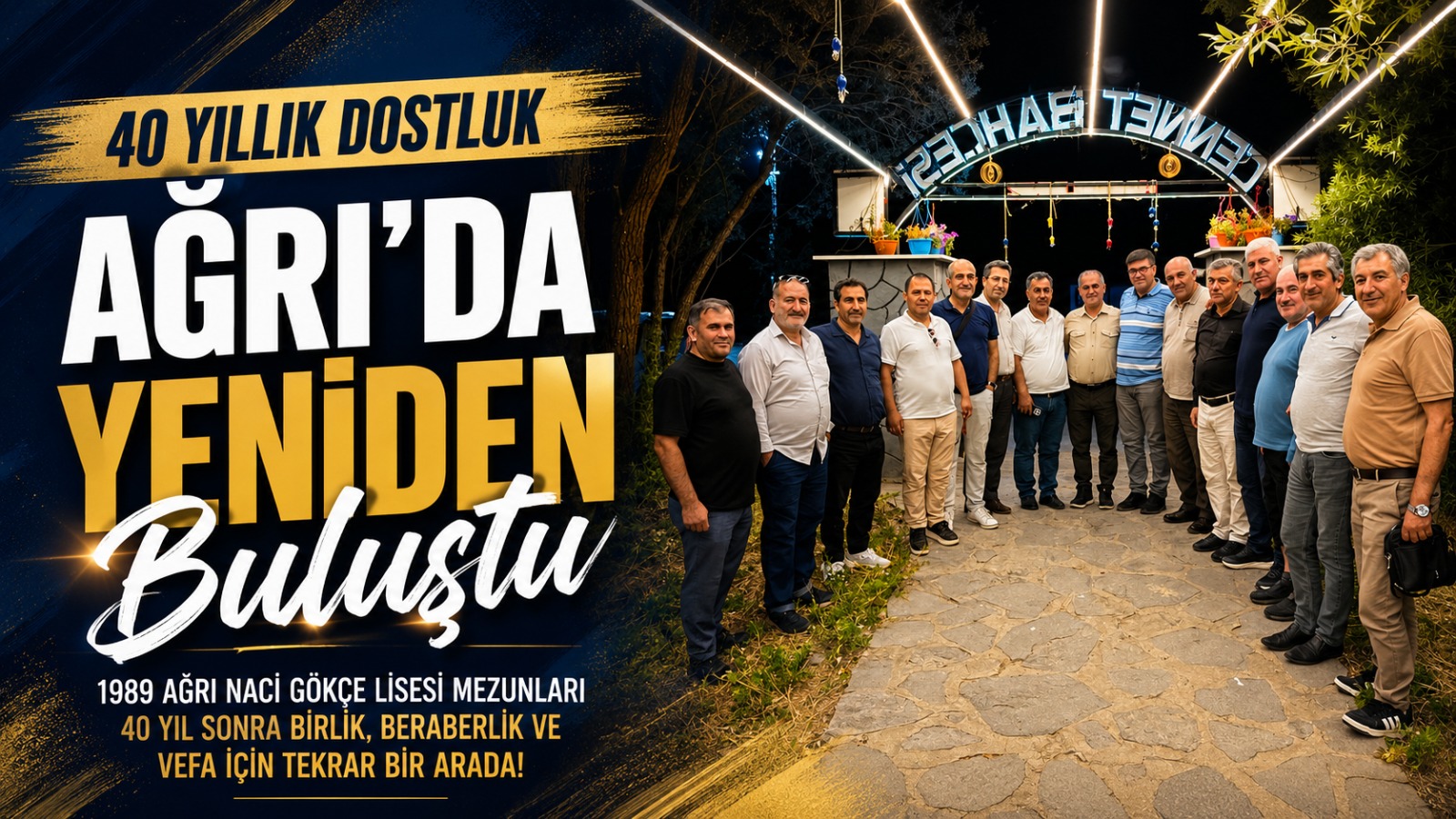 Ağrı Naci Gökçe Lisesi Mezunları 40 Yıllık Dostluk İçin Yeniden Buluştu