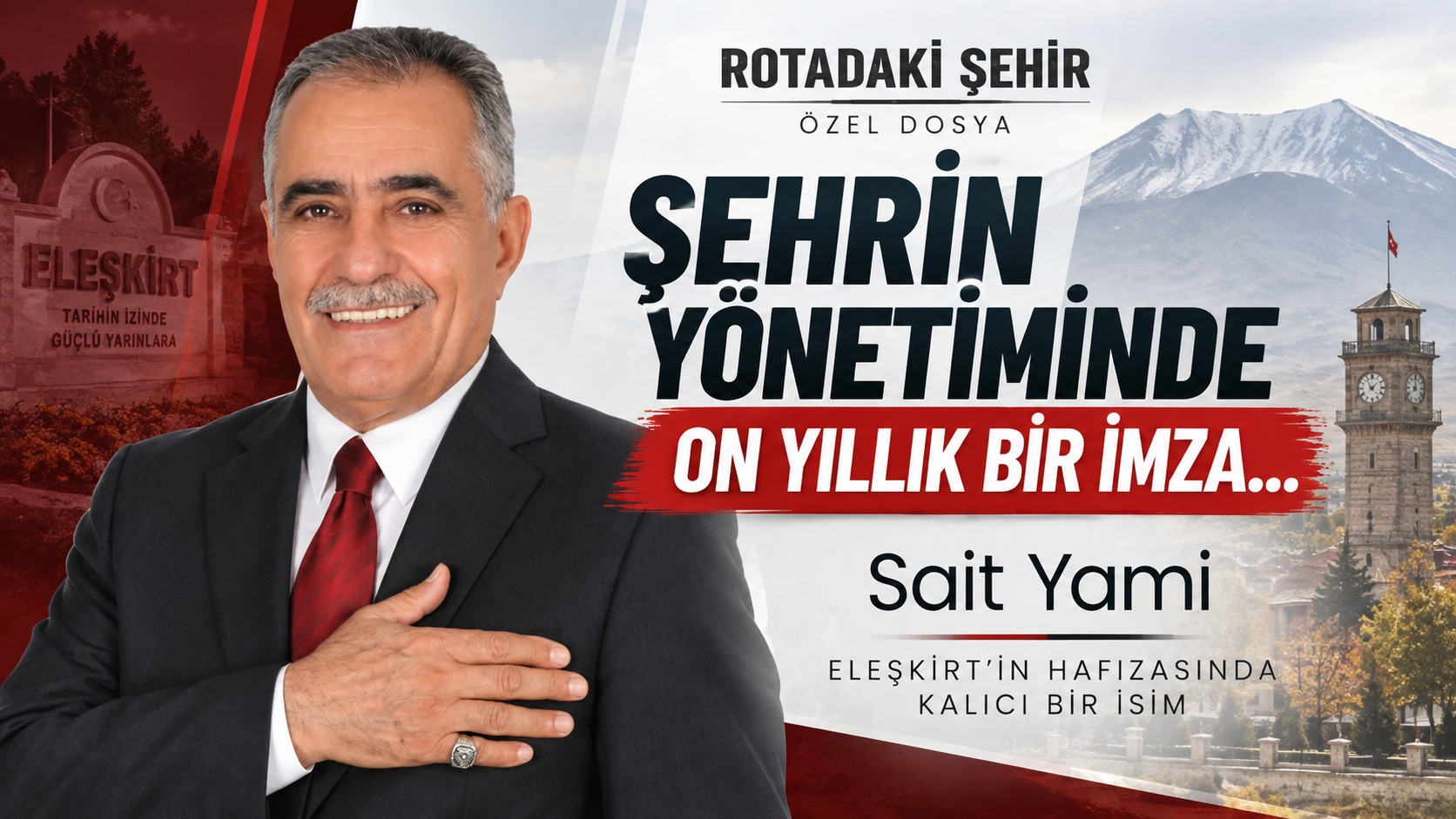 Rotadaki Şehir, Eleşkirt’in Eski Belediye Başkanı Sait Yami’yi Kaleme Aldı