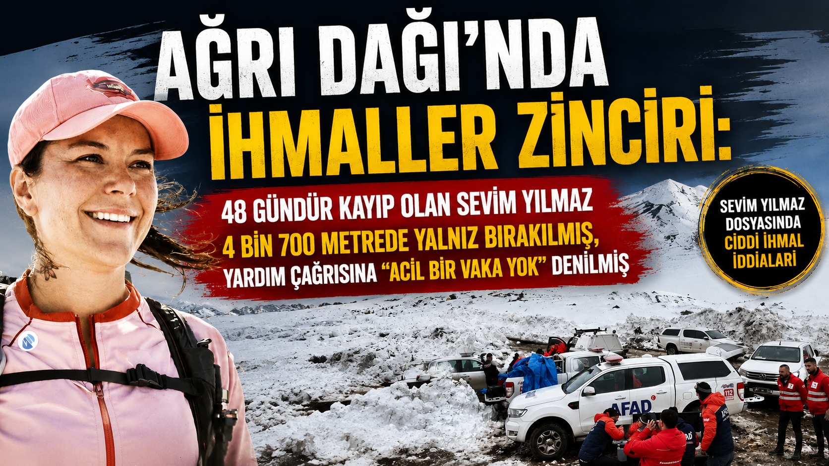 Sevim Yılmaz Dosyasında İhmal İddiası: Ağrı Dağı’nda 4 Bin 700 Metrede Yalnız Bırakıldı