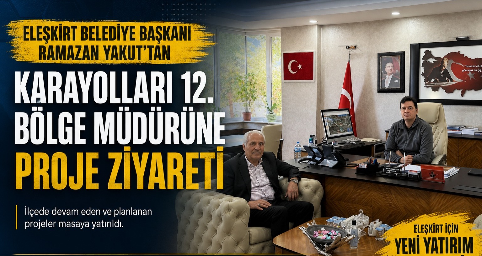 Eleşkirt Belediyesi’nden Karayolları 12. Bölge Müdürlüğüne Proje Ziyareti