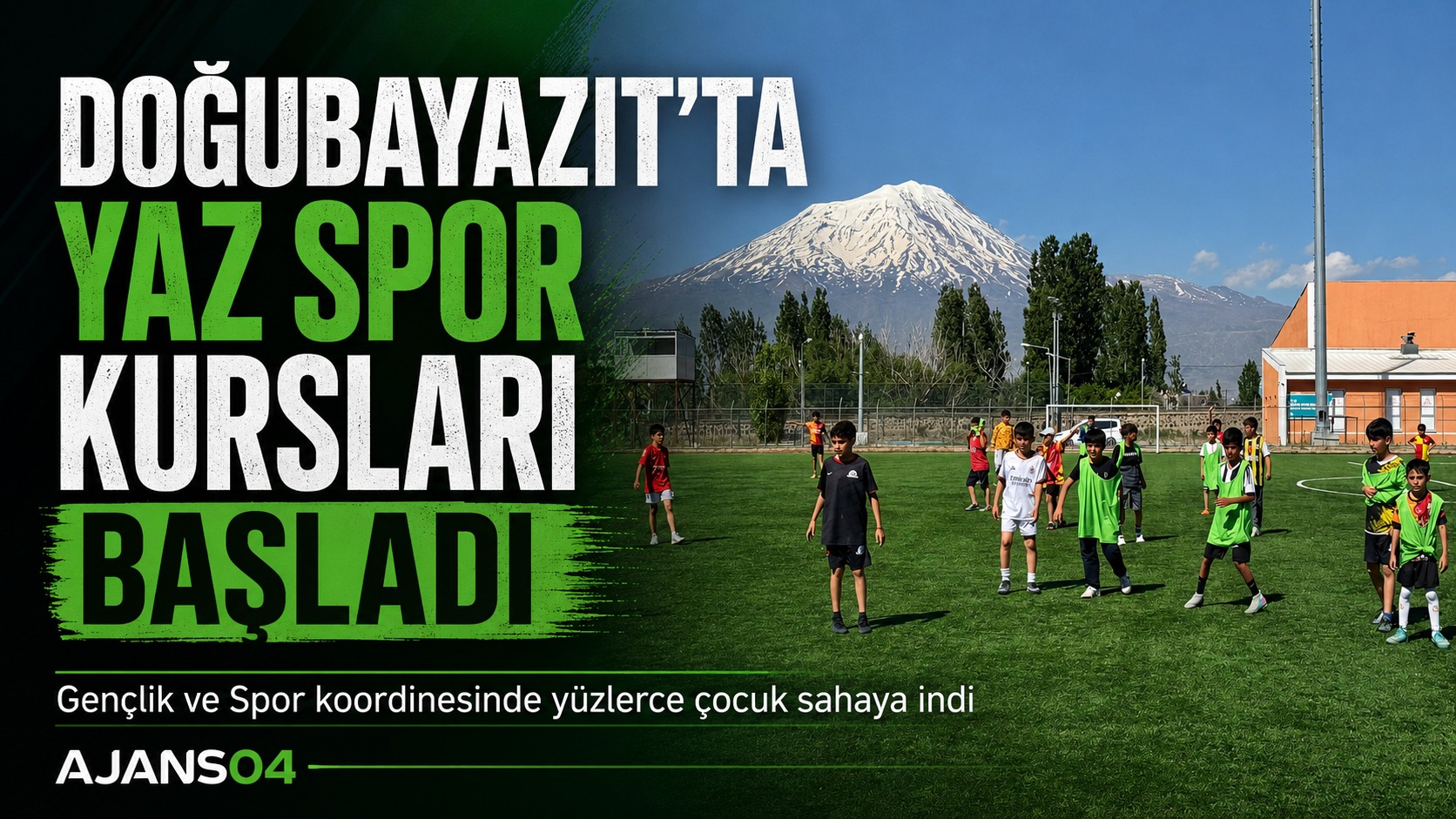 DOĞUBAYAZIT GENÇLİK VE SPOR MÜDÜRLÜĞÜ’NDEN YAZ SPOR HAMLESİ
