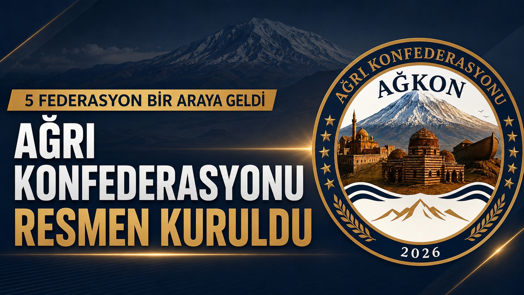 AĞRI KONFEDERASYONU RESMEN KURULDU