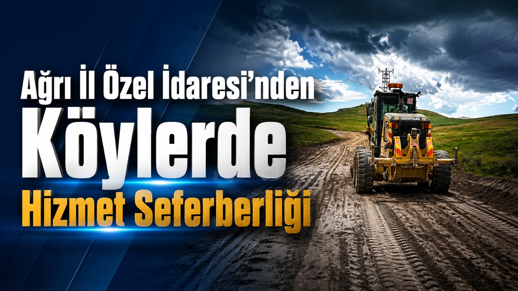AĞRI İL ÖZEL İDARESİ’NDEN KÖYLERDE DİKKAT ÇEKEN HİZMET SEFERBERLİĞİ