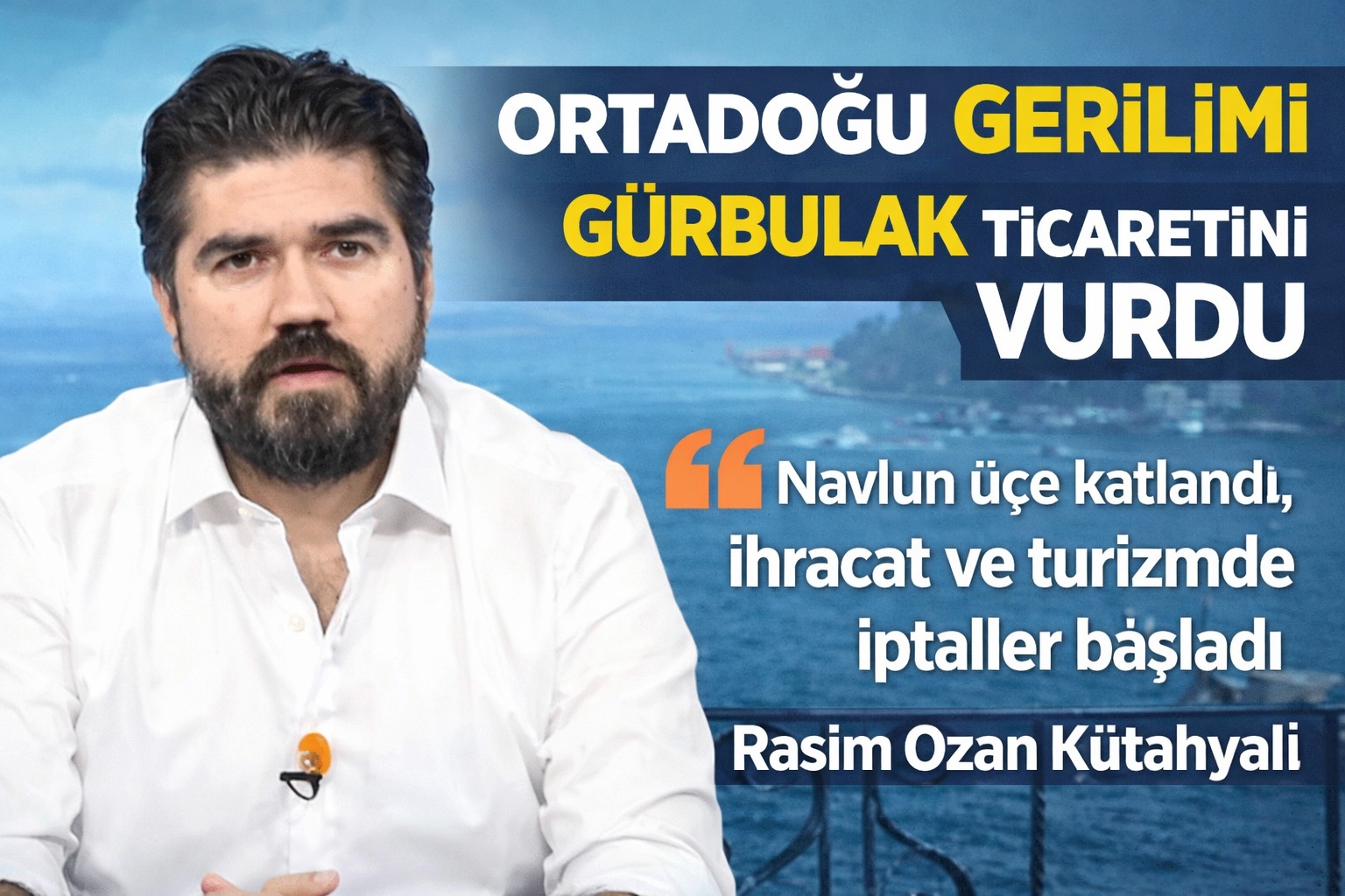 Kütahyalı; Ortadoğu Gerilimi Gürbulak Ticaretini Vurdu
