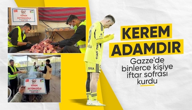 Kerem Aktürkoğlu, Gazze'de iftar verdi