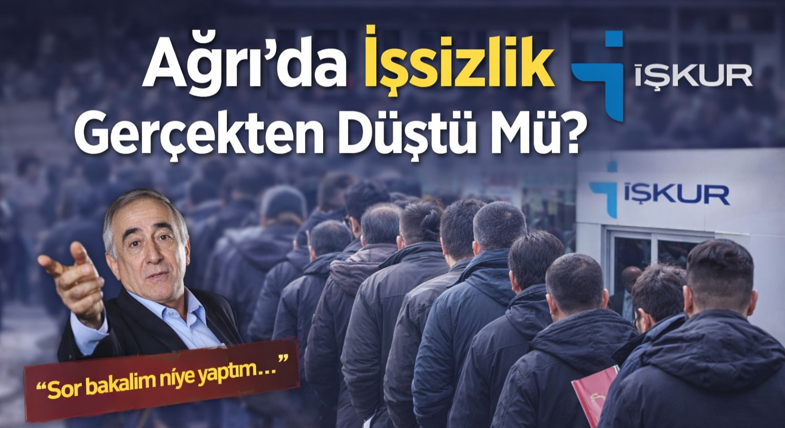 Ağrı’da İşsizlik Gerçekten Düştü Mü?