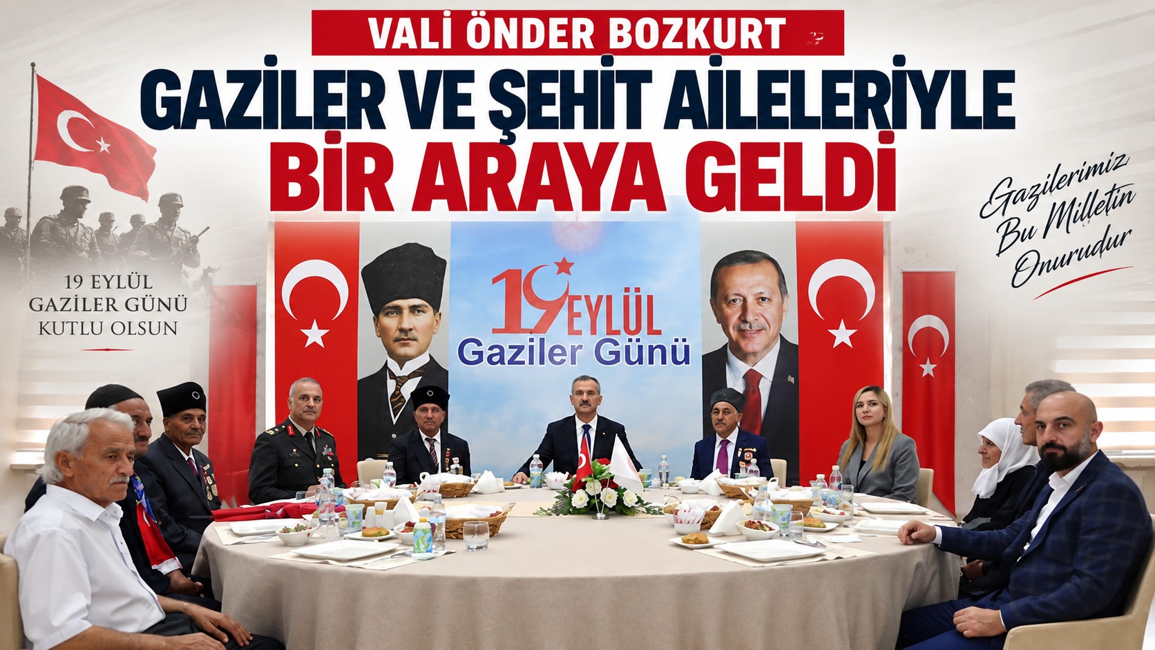 Vali Önder Bozkurt Gaziler ve Şehit Aileleriyle Bir Araya Geldi