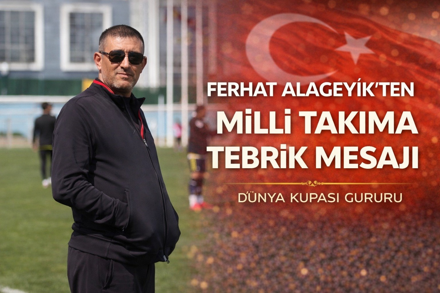 Ağrı Spor Kulüp Başkanı Ferhat Alageyik’ten Milli Takıma Tebrik Mesajı