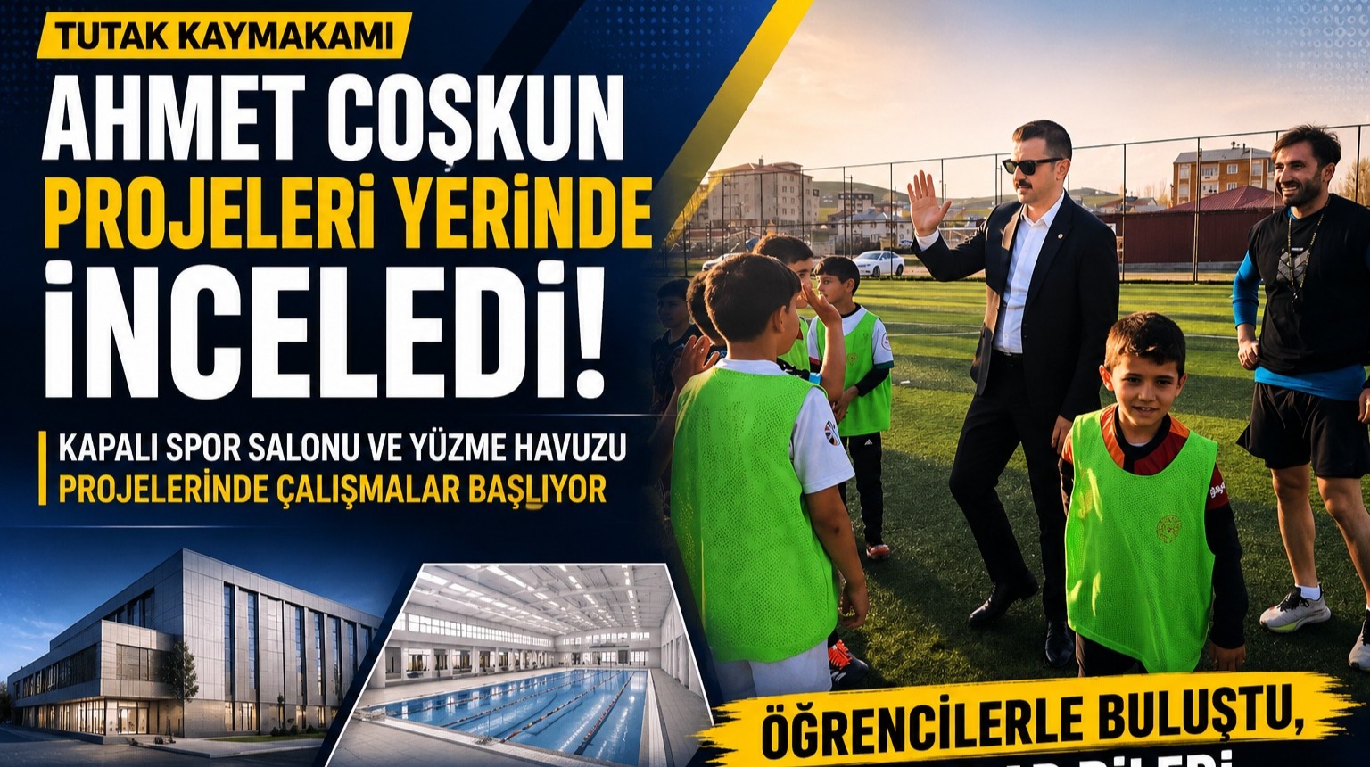 Tutak Kaymakamlığı’ndan Kapalı Spor Salonu ve Yüzme Havuzu Projelerine Yerinde İnceleme