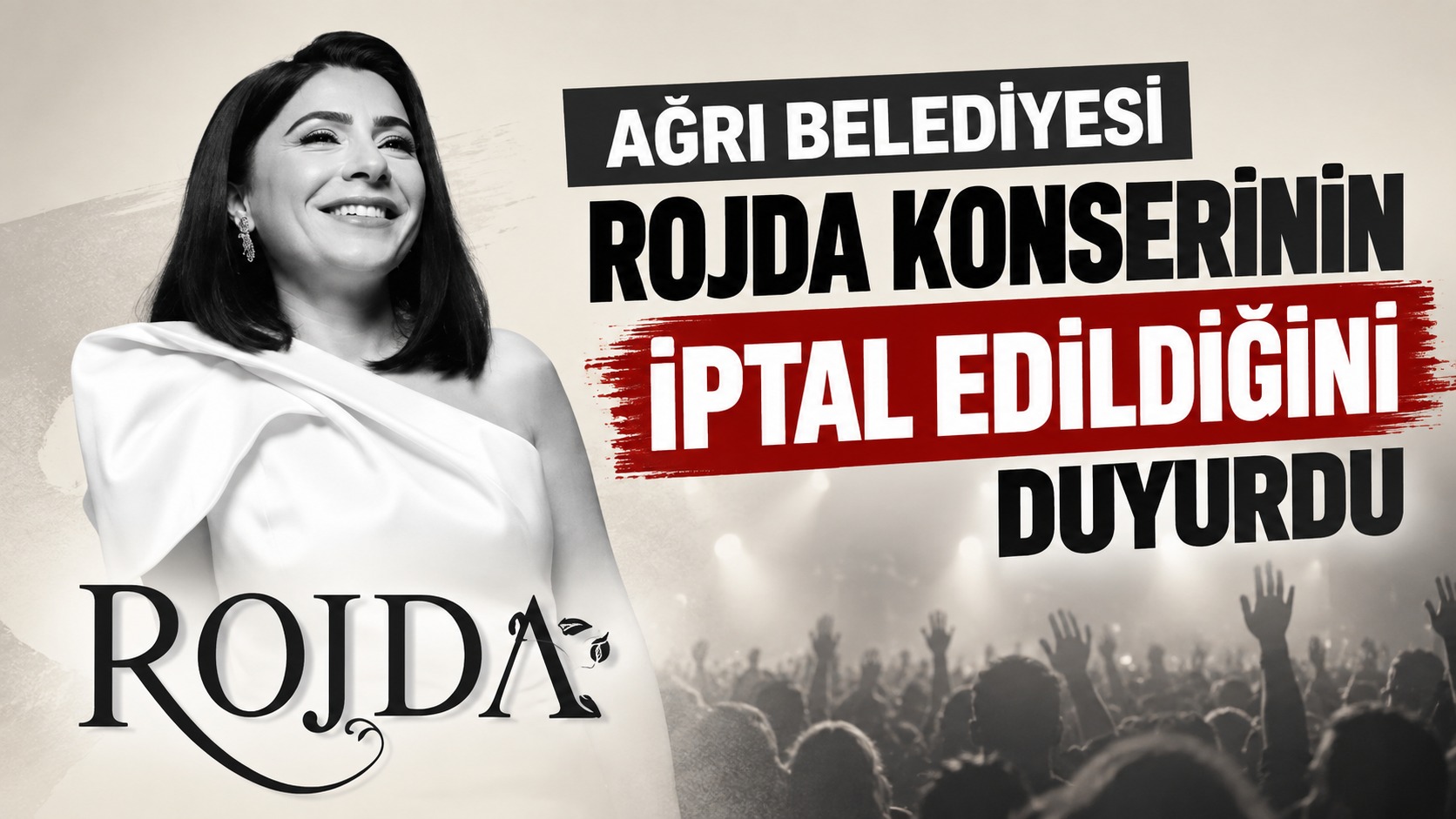 Ağrı Belediyesi Rojda Konserinin İptal Edildiğini Duyurdu
