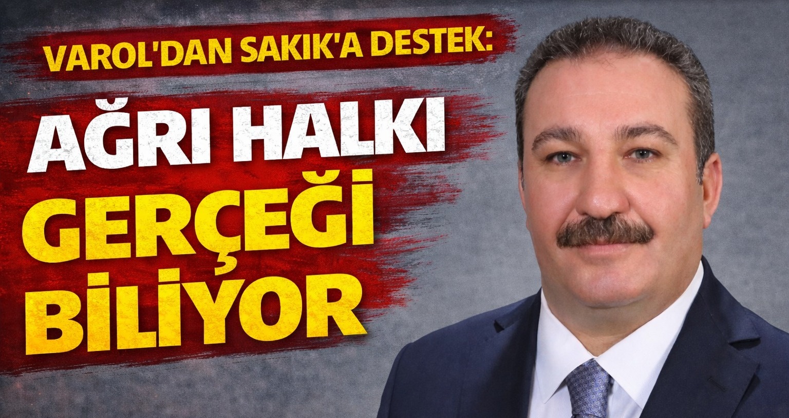 İbrahim Varol; “Ağrı halkı gerçeği biliyor, yıllardır durum aynı”