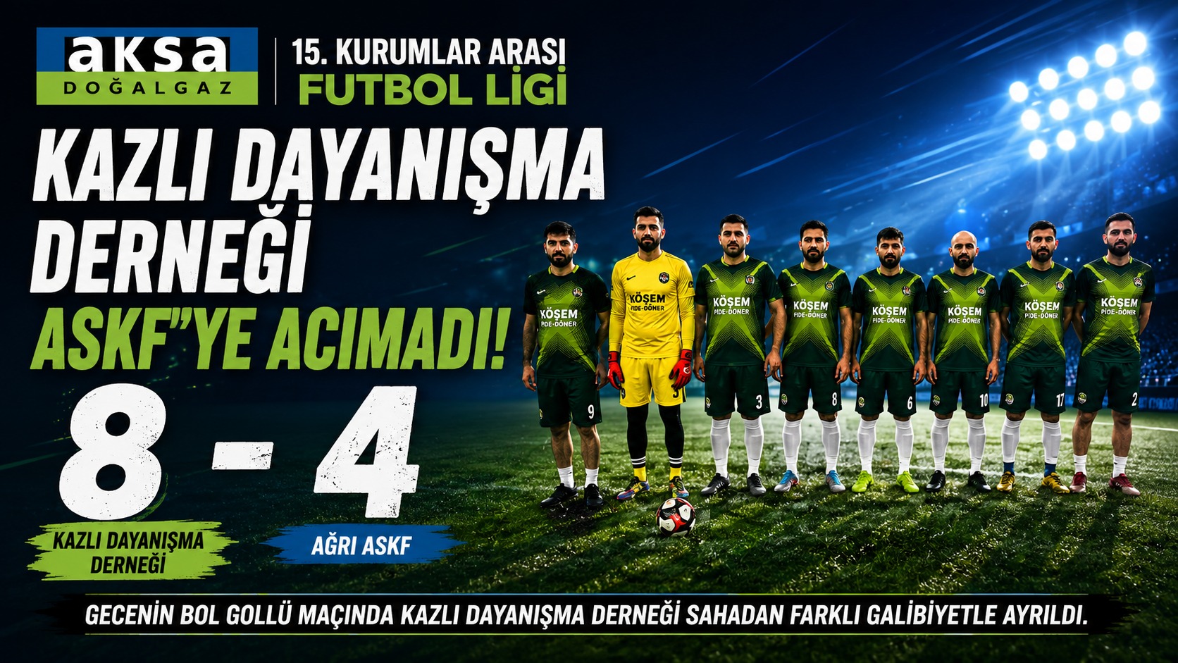 Kazlı Dayanışma Derneği ASKF’ye Acımadı: 8-4