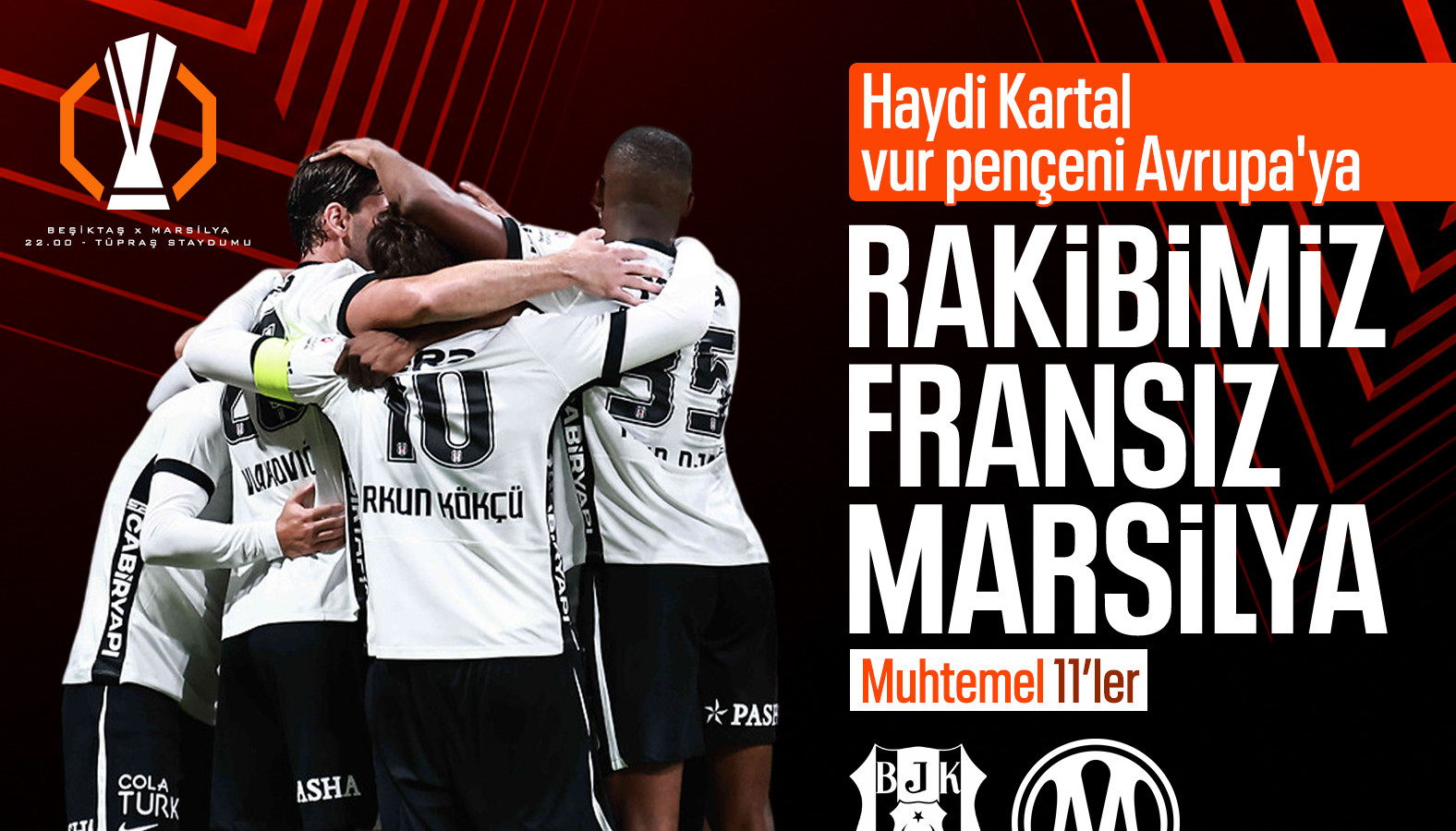 Beşiktaş, Marsilya ile Avrupa Ligi'nde İlk Mücadeleye Çıkıyor